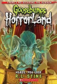 Goosebumps-Heads, You Lose! by R.L.Stine