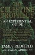 The Celestine Prophecy by James Redfield, Carol Adrienne
