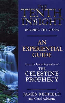 The Tenth Insight by James Redfield, Carol Adrienne