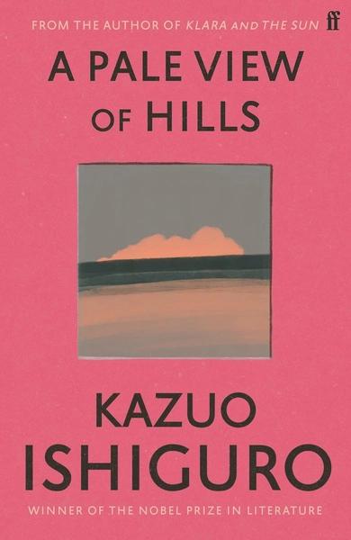 A Pale View of Hills by Kazuo Ishiguro
