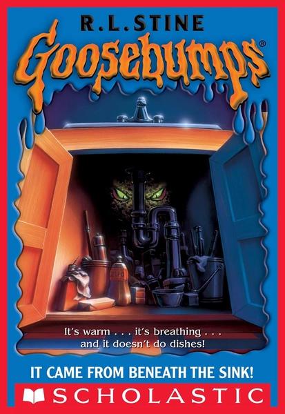 Goosebumps-It Came from Beneath the Sink! by R.L.Stine