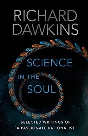 Science in the Soul by Richard Dawkins