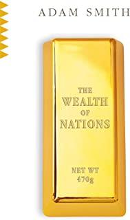 The Wealth of Nations by Adam Smith
