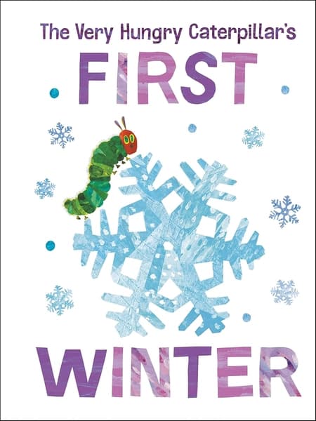 The Very Hungry Caterpillar's First Winter by Eric Carle