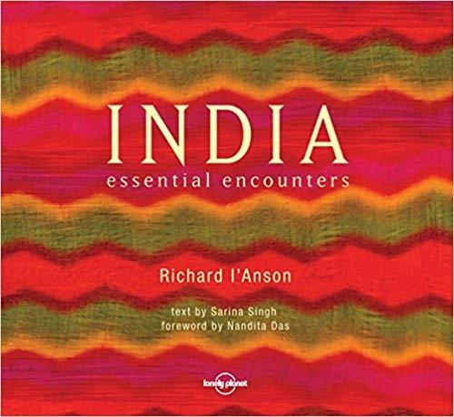 India essential encounters by Richard I'Anson, Sarina Singh