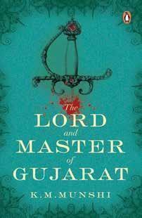 The Lord and Master of Gujarat by K.M. Munshi