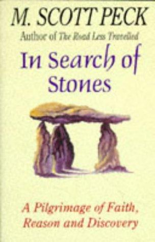 In Search of Stones by M. Scott Peck, M.D.