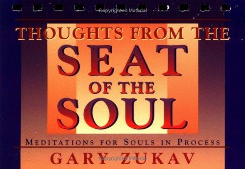 thoughts from the of the soul by Gary Zukav