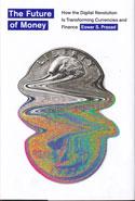 The Future Of Money by Eswar S. Prasad