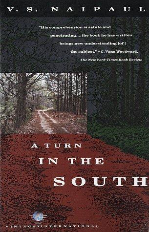 A Turn in the South by Vidiadhar Surajprasad Naipaul