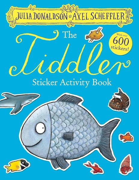 The Tiddler Sticker Book by Julia Donaldson, Axel Scheffler