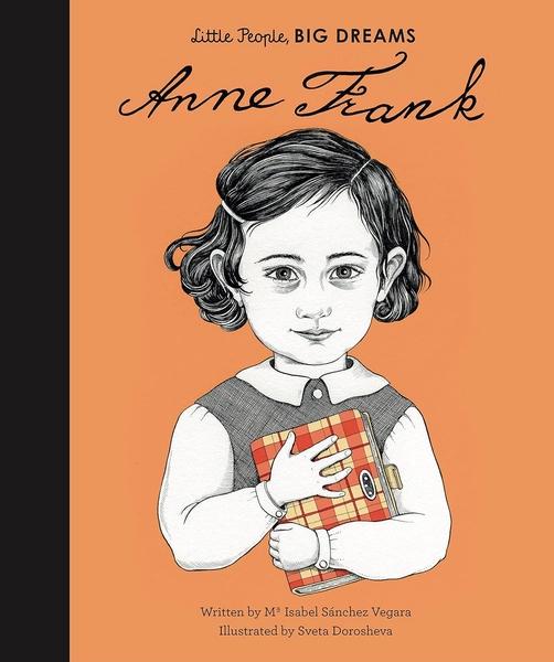 Little People, Big Dreams: Anne Frank by Maria Isabel Sanchez Vegara