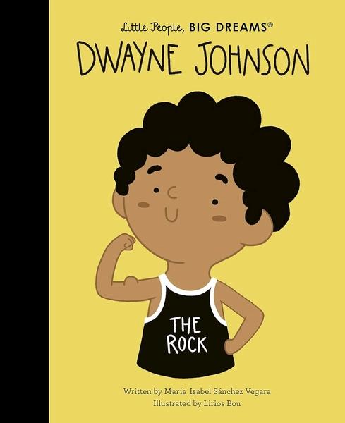 Little People, Big Dreams: Dwayne Johnson by Maria Isabel Sanchez Vegara