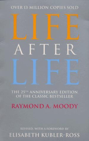Life After Life by Raymond Moody