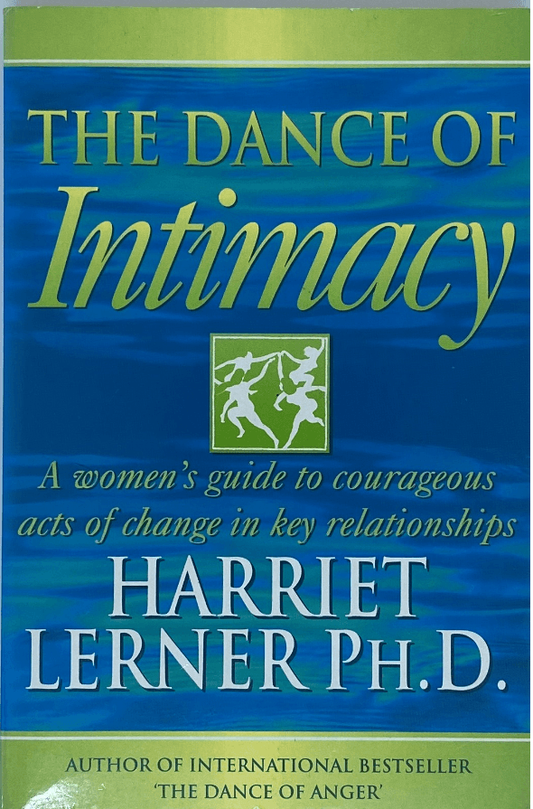 The Dance of Intimacy by Harriet Lerner