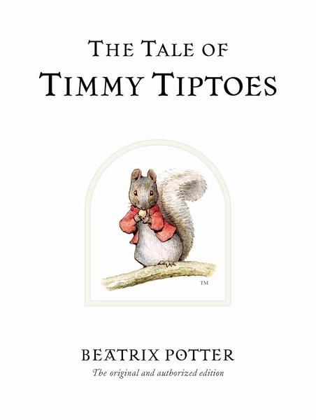 Tale Of Timmy Tiptoes by Beatrix Potter