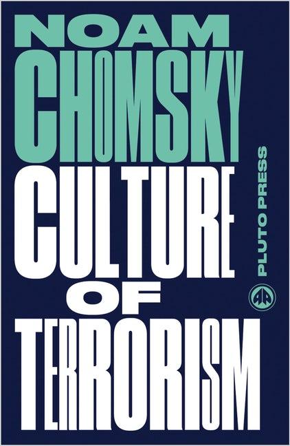 Culture of Terrorism by Noam Chomsky