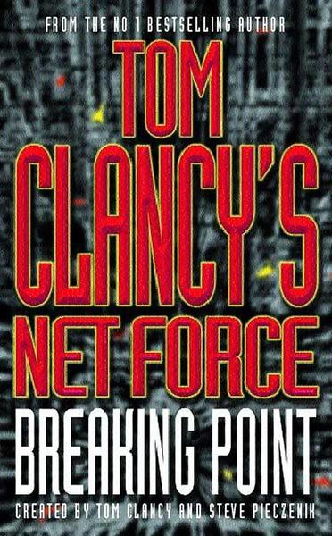 Net Force Breaking Point by Tom Clancy