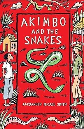 Akimbo and the Snakes by Alexander Mccall Smith, Peter Bailey