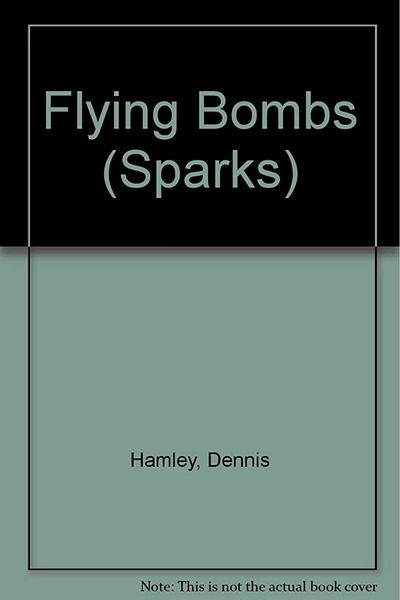 Flying Bombs by Dennis Hamley