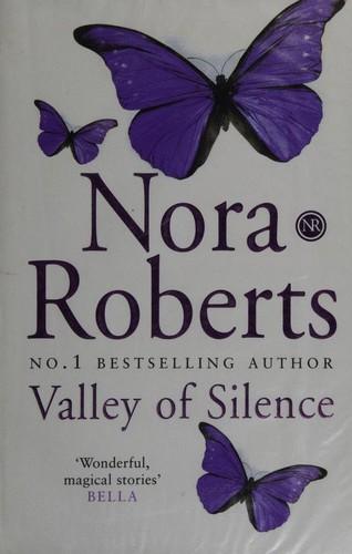 Valley of Silence by Nora Roberts
