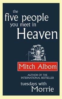 The five people you meet in Heaven by Mitch Albom