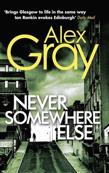 Never Somewhere Else by Alex Gray