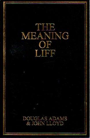 The Meaning of Liff by Douglas Adams, John Lloyd