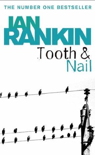Tooth and nail by Ian Rankin