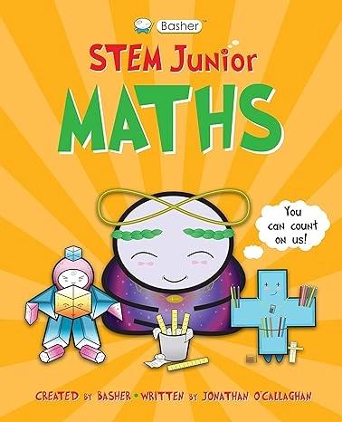 Basher STEM Junior: Maths by Jonathan OCallaghan