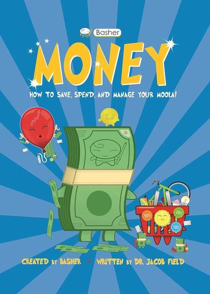 Basher Money by Simon Basher, Jacob Field