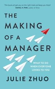 The Making of a Manager by Julie. Zhuo