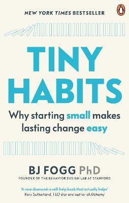 Tiny Habits by B. J. Fogg