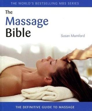 the Massage Bible by Octopus Publishing Group, Susan Mumford