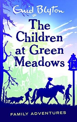 The Children at Green Meadows by Enid Blyton