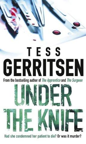 Under the knife by Tees Gerritsen