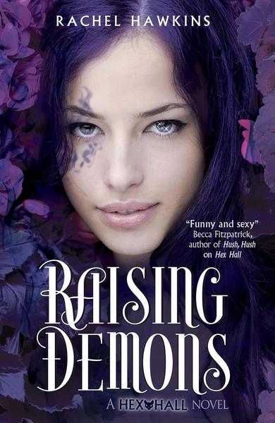 Dark Romance Collection: Raising demons : a Hex Hall novel by Rachel Hawkins