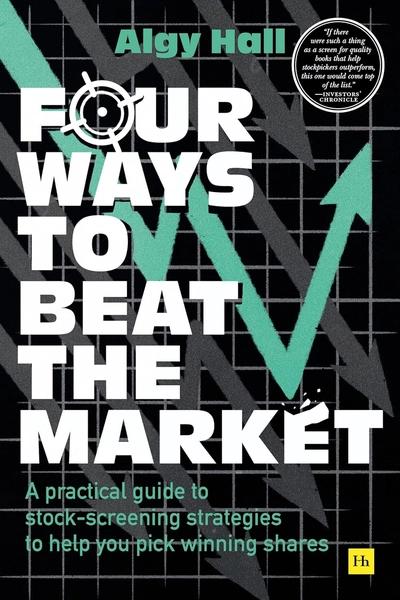 Four Ways to Beat the Market by Algy Hall