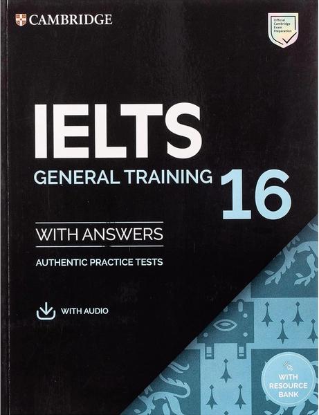 IELTS 16 General Training Student's Book with Answers with Audio with Resource Bank by Cambridge University Press