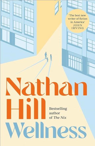 Wellness by Nathan Hill