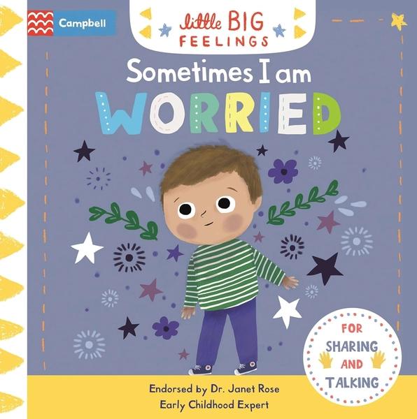 Sometimes I Am Worried (Little Big Feelings) by Campbell Books