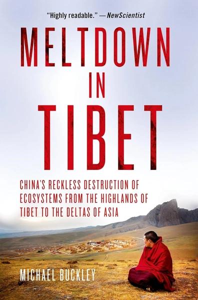 Meltdown in Tibet by Michael Buckley