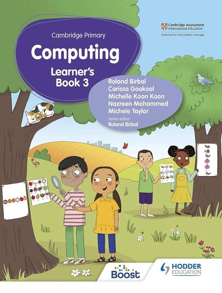 Cambridge Primary Computing Learner's Book Stage 3 by Roland Birbal