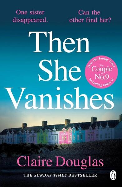Then She Vanishes by Claire Douglas