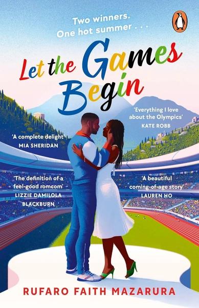Let the Games Begin by Rufaro Faith Mazarura