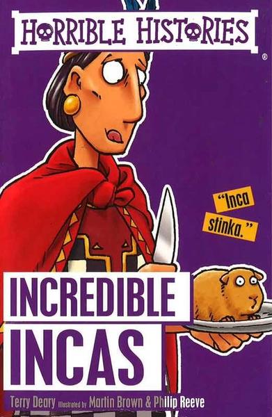 Incredible Incas by Terry Deary