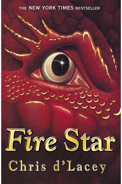 The Last Dragon Chronicles: Fire Star by Chris D'Lacey