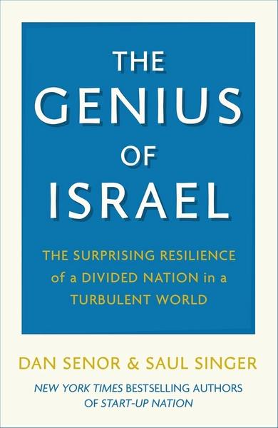 The Genius of Israel by Dan Senor N Saul Singer