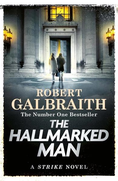 The Hallmarked Man: Cormoran Strike Book 8 by Robert Galbraith