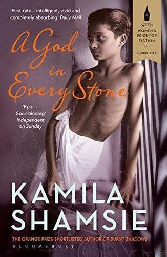 A god in every stone by Kamila Shamsie